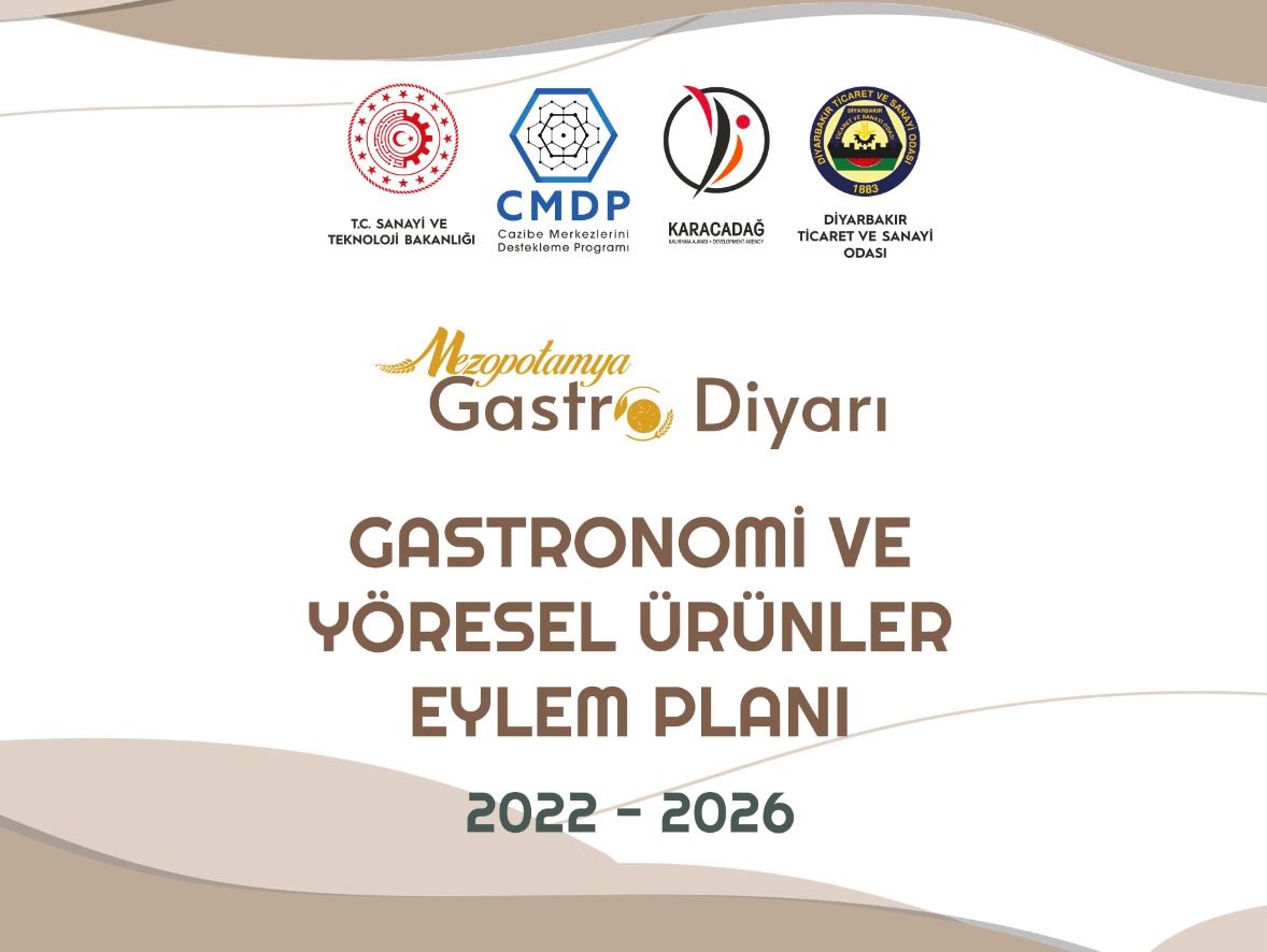 Diyarbakır’ın 4 Yıllık Gastronomi ve Yöresel Ürünler Eylem Planı Hazırlandı